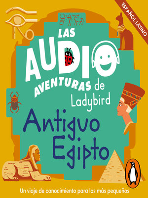 cover image of Antiguo Egipto (Latino) (Las audioaventuras de Ladybird)